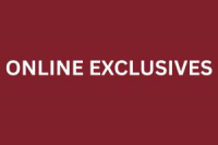ONLINE EXCLUSIVES