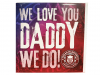 WARRIORS WE LOVE YOU DADDY CARD