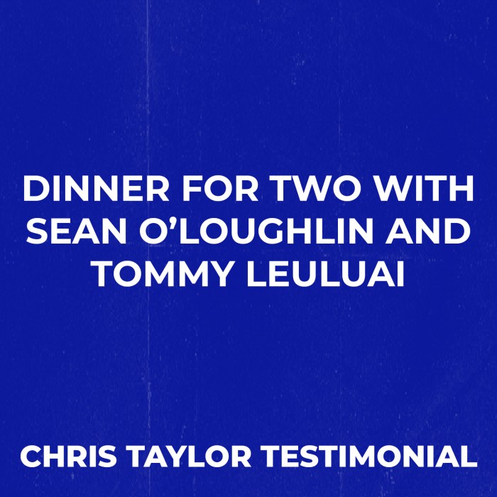 Dinner for 2 with Sean O'Loughlin & Tommy Leuluai