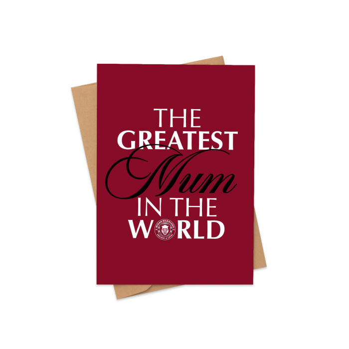 GREATEST MUM IN THE WORLD CARD